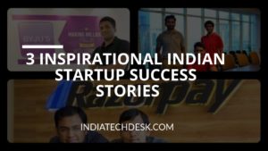 indian startup success stories