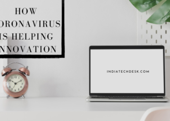 Indian Tech News: How Coronavirus Is Fueling Innovation