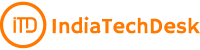IndiaTechDesk - India's Leading Tech and Startup Media Publication